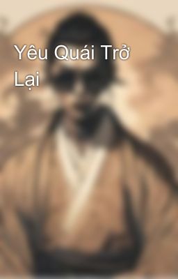 Yêu Quái Trở Lại