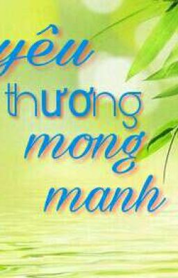 Yêu Thương Mong Manh