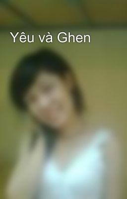 Yêu và Ghen