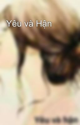 Yêu và Hận