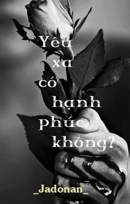 Yêu xa có hạnh phúc không?