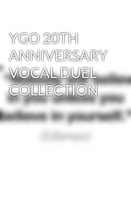 YGO 20TH ANNIVERSARY VOCAL DUEL COLLECTION