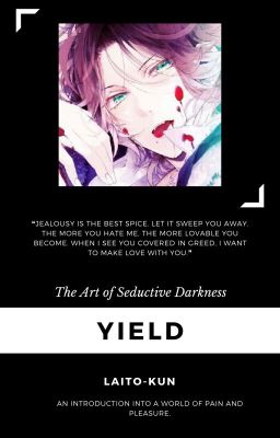 ❝ YIELD ❞ - dl oneshots