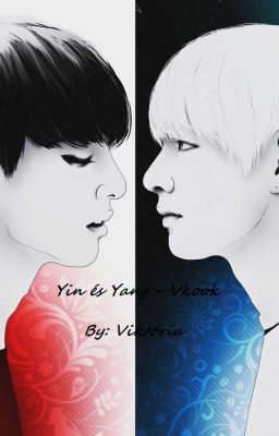 Yin és Yang - Vkook