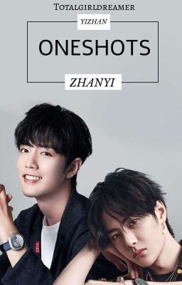 Yizhan/Zhanyi Oneshots