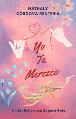 Yo Te Merezco. [Borrador]