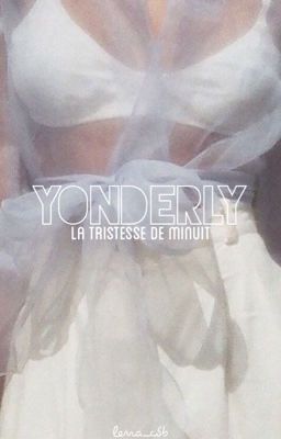 YONDERLY ✦ ᴴʸᵘⁿᶜʰᵃⁿ