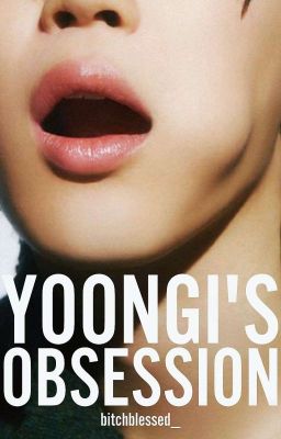 Yoongi's Obsession [Yoonmin]