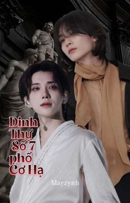 [YoonHong] Dinh Thự Số 7 Phố Cơ Hạ