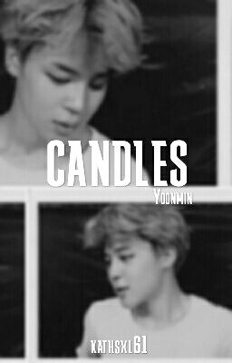 Yoonmin. ✨CANDLES✨ 