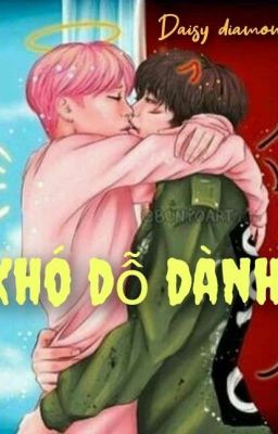 [Yoonmin] - Khó Dỗ Dành 