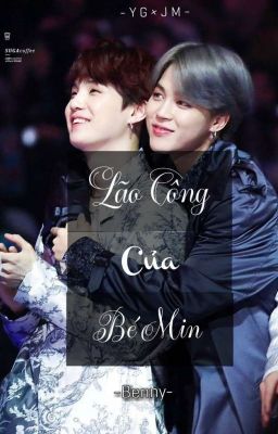 [Yoonmin] Lão Công Của Bé Min