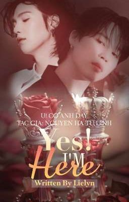 YOONMIN | Ừ! CÓ ANH ĐÂY [YES! I'M HERE] by Lielyn