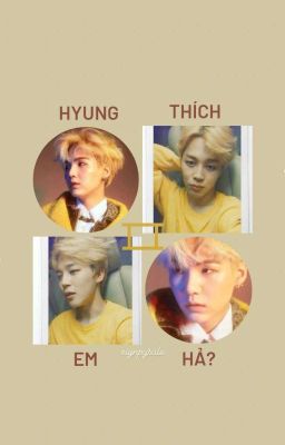 yoonmin づ hyung thích em hả?