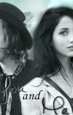 You and Me [Harry Styles Fanfiction]