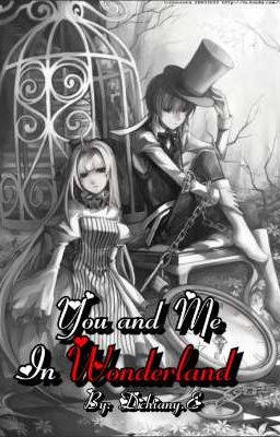 You and Me In Wonderland