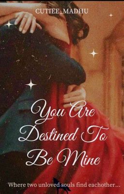 You Are Destined To Be Mine	✓