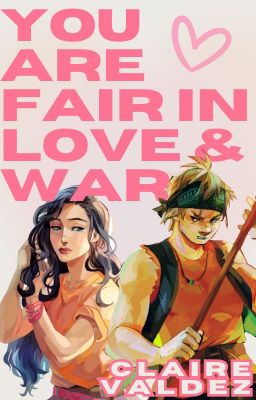 You Are Fair in Love and War / Clarisse x Silena