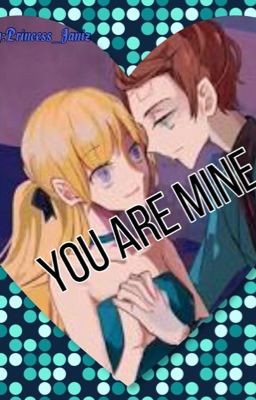 You are mine