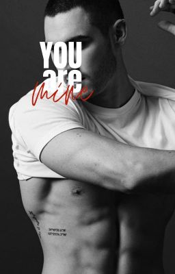 YOU are Mine | COMPLETA