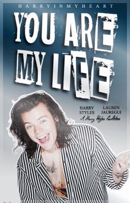 You Are My Life ➳ H.S. | IN REVISIONE