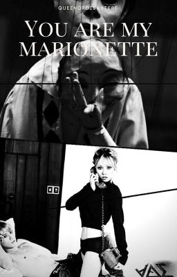 You are my marionette