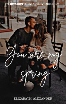 You Are My Spring