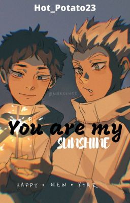 You Are My Sunshine || BokuAka One-Shot 🇭🇺 ✓