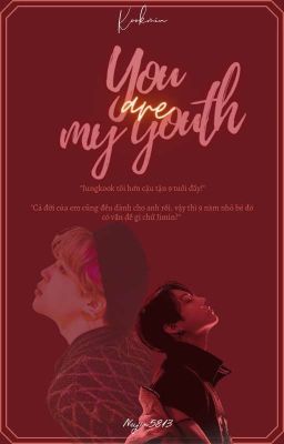 YOU ARE MY YOUTH [KOOKMIN]