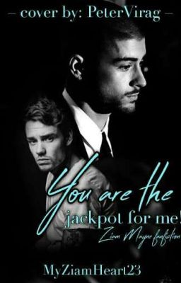 You are the jackpot for me |Ziam Mayne Fanfiction|