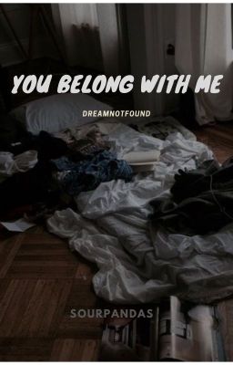 you belong with me -  dnf