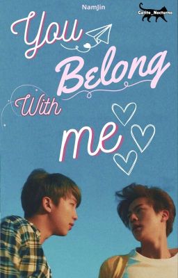 You Belong With Me // NamJin (En Curso)