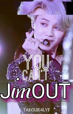 You Can't JimOUT || PJM ✓