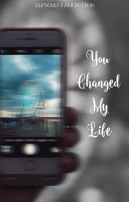 You Changed My Life • Cameron Dallas {Concluída}