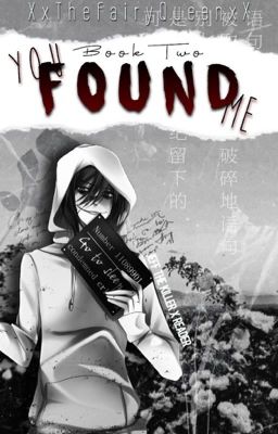 You Found Me {Book 2 of I Found You} Jeff X Reader