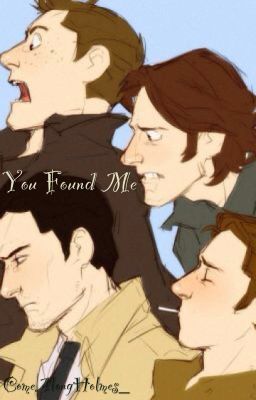 You Found Me (Destiel/Sabriel Highschool Love Story AU)