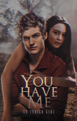 YOU HAVE ME // Teen Wolf [01]