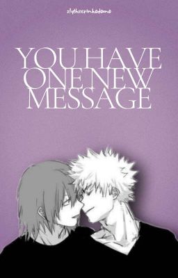 You have one new message || Kiribaku