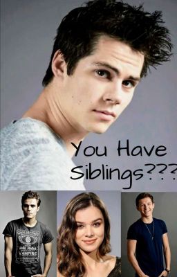 You Have Siblings?!?!