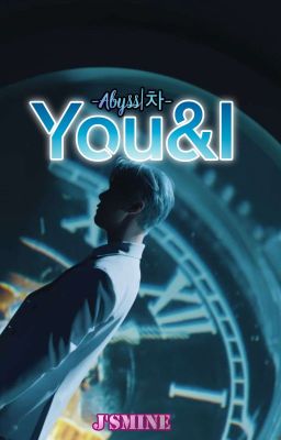 You & I(Abyss)-|차|-