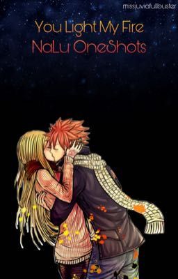 You Light My Fire | NaLu OneShots