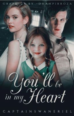 You'll Be In My Heart || Matt Smith [1]