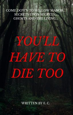 You'll Have To Die Too