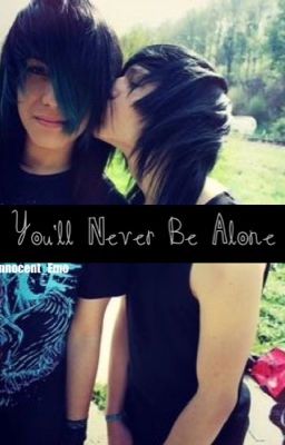 You'll Never Be Alone