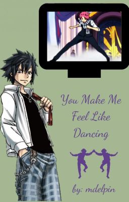 You Make Me Feel Like Dancing