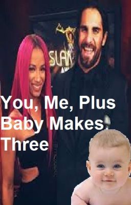 You, Me, Plus Baby Makes Three