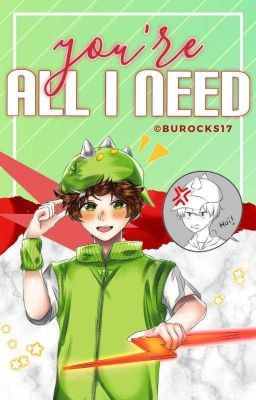 You're All I Need [COMPLETED] 