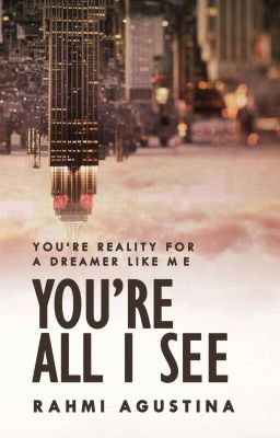 You're All I See [TELAH TERBIT]