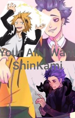 You're All I Want (ShinKami)