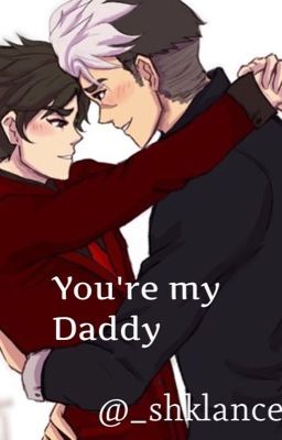 You're my Daddy (Sheith)